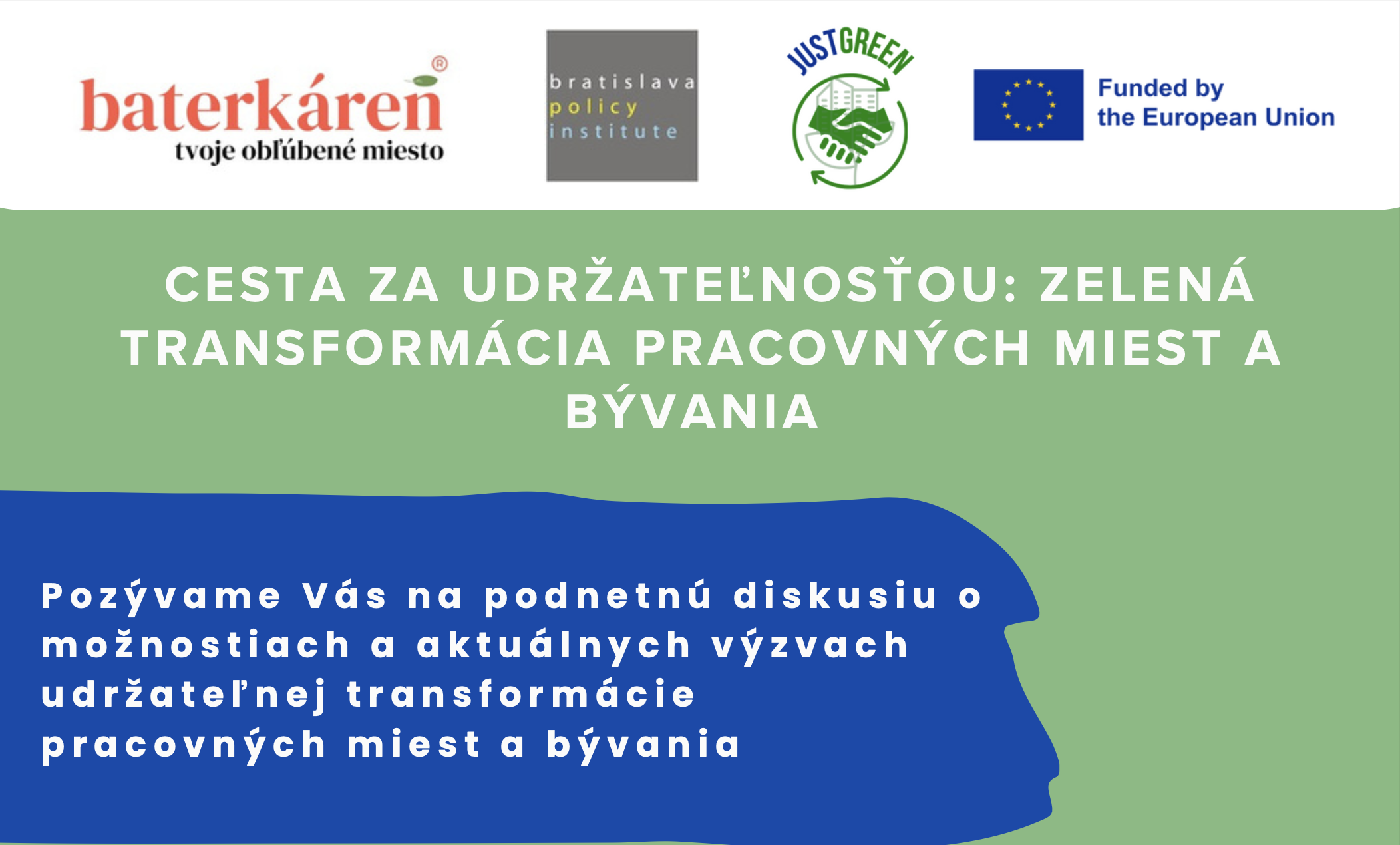 Pozvánka na odbornú diskusiu: Zelená transformácia pracovných miest a bývania